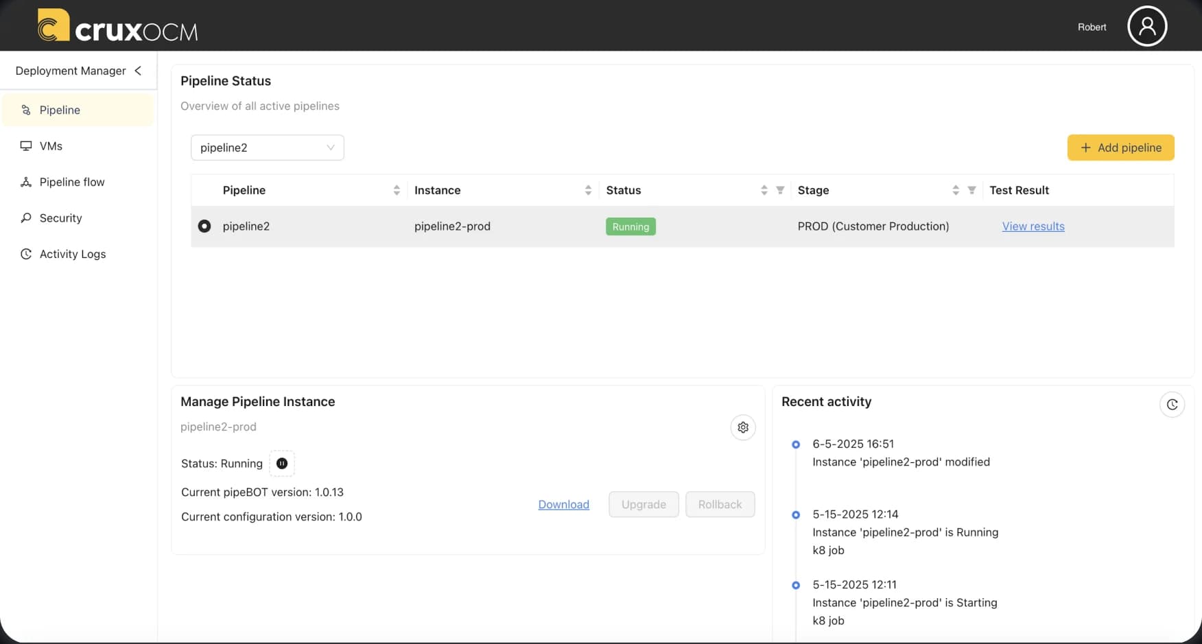 CruxOCM Deployment Manager showing pipeline status, pipeline instance management and recent activity